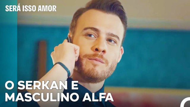A Atração Masculina Resolve Tudo - Será Isso Amor Episodio 2