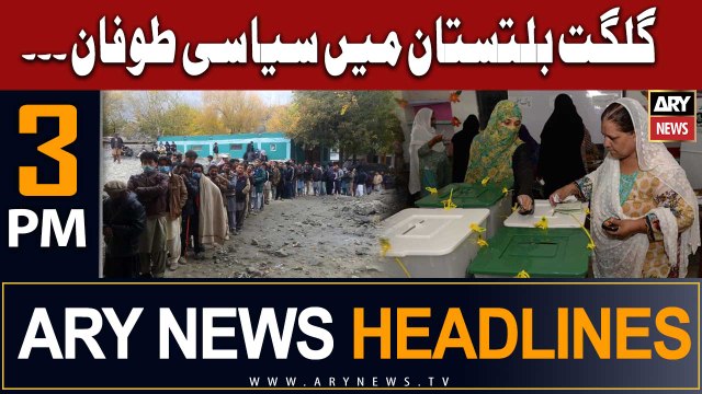 ARY News 3 PM Headlines 5th July | Supreme Appellate Court postponed GB CM elections