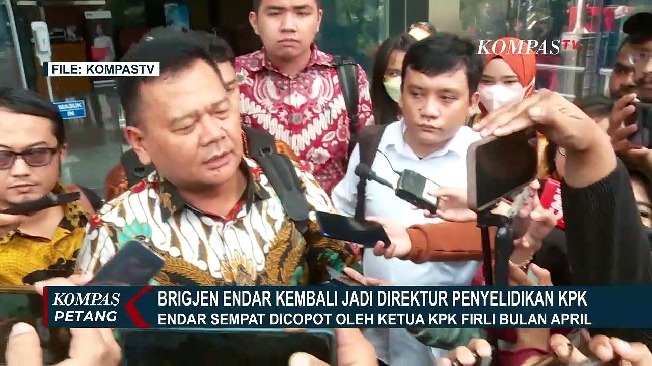 Sempat Dipecat Firli, Brigjen Endar Kembali Jadi Direktur Penyelidikan KPK