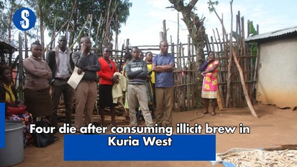 Four die after consuming illicit brew in Kuria West