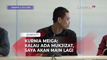 Kurnia Meiga: Kalau Ada Mukjizat, Saya Akan Main Lagi