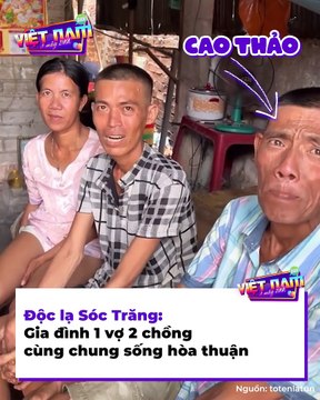 Độc lạ Việt Nam: Gia đình 1 vợ 2 chồng tại Sóc Trăng: Quá trình về chung một nhà gay cấn như phim, kết cuộc 2 người rời đi, 1 người ở lại khiến cư dân mạng không khỏi tiếc nuối | Điện Ảnh Net