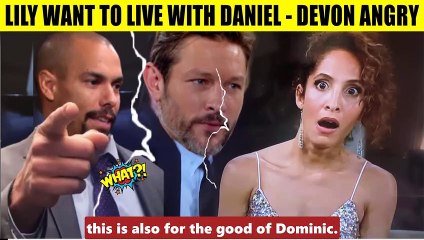 CBS Young And The Restless Spoiler Lily wants to live with Daniel and Lucy - Dev