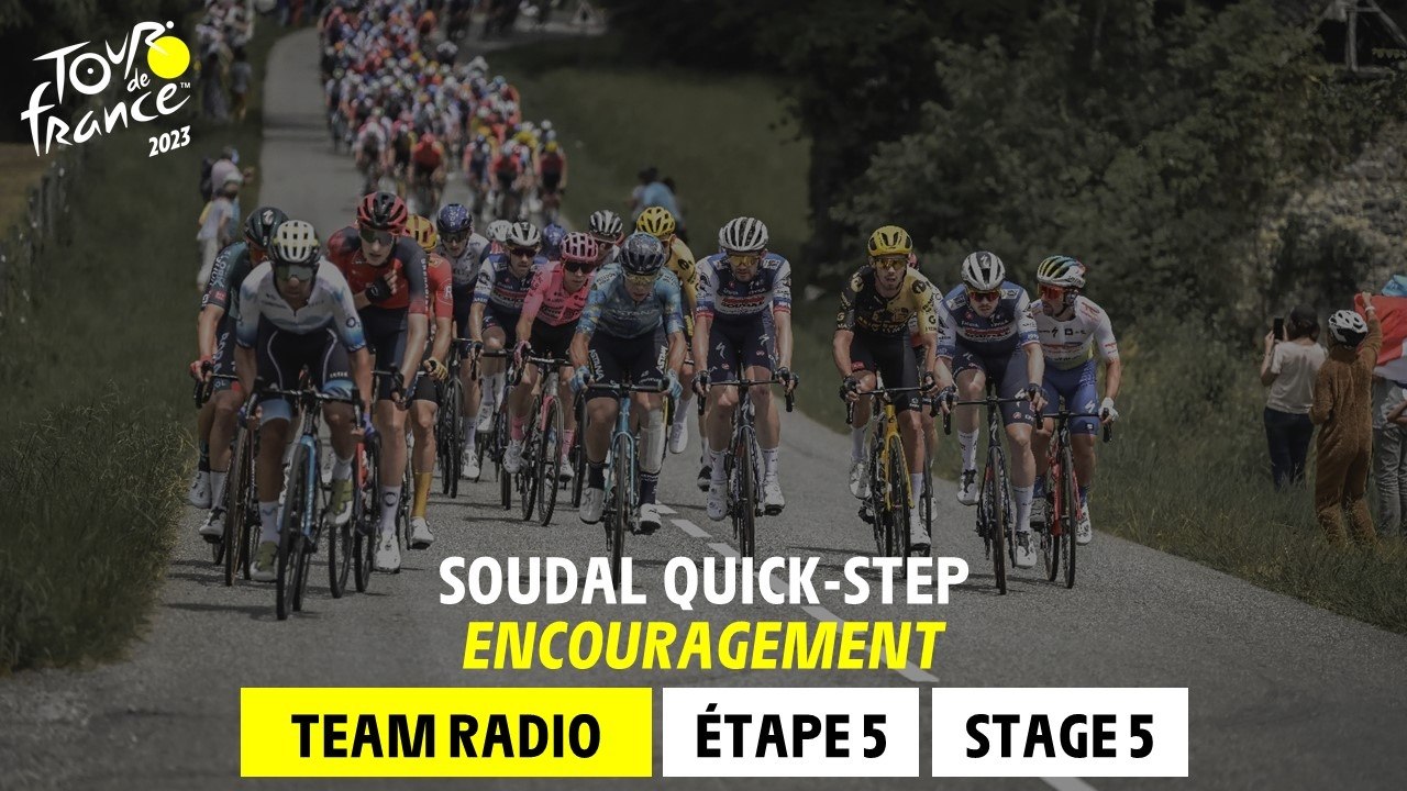 Soudal Quick-Step - Encouragements - Stage 5 - Tour de France 2023