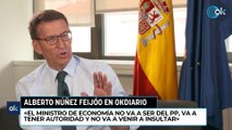 Feijóo: «El ministro de Economía no va a ser del PP, va a tener autoridad y no va a venir a insultar»