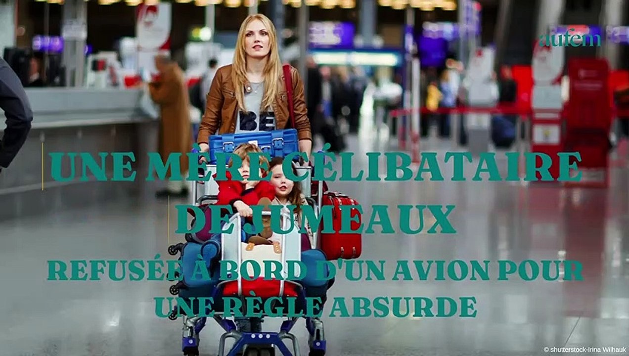 Une mère célibataire de jumeaux refusée à bord d’un avion pour une règle absurde
