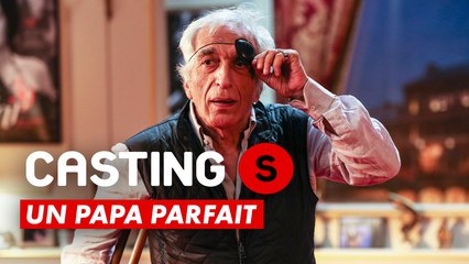 CASTING(S) : Un papa parfait