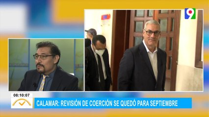 Calamar: revisión de coerción se quedó para septiembre | El Despertador SIN