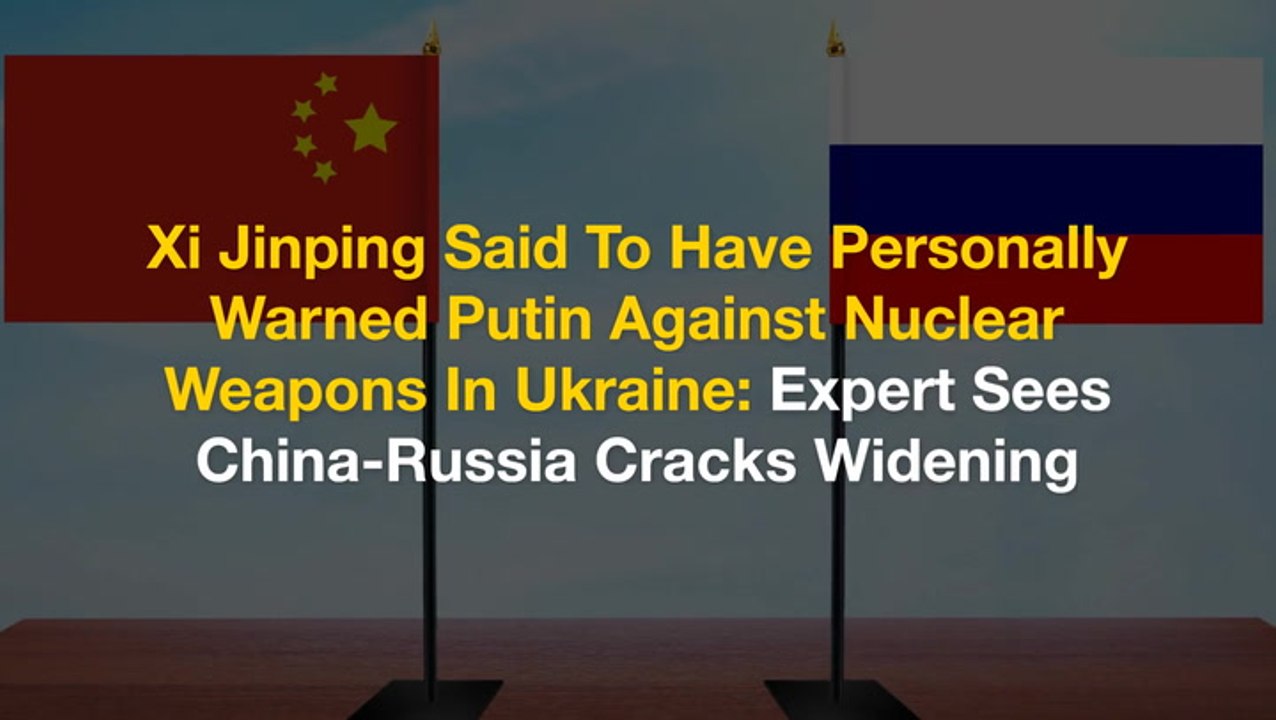Xi Jinping Said To Have Personally Warned Putin Against Nuclear Weapons In Ukraine: Expert Sees China-Russia Cracks Widening