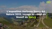 L'exposition Horizons Sancy Art Nature 2023, voyage au coeur du Massif du Sancy