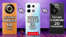Realme Narzo 60 Pro 5G vs Infinix Note 30 VIP vs Tecno Camon 20 Premier