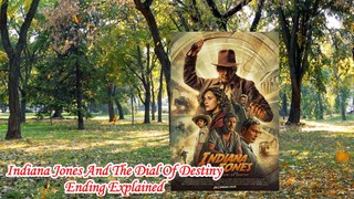 Indiana Jones And The Dial Of Destiny Ending Explained | Indiana Jones 5 Ending | indiana jones