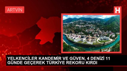 YELKENCİLER KANDEMİR VE GÜVEN, 4 DENİZİ 11 GÜNDE GEÇEREK TÜRKİYE REKORU KIRDI