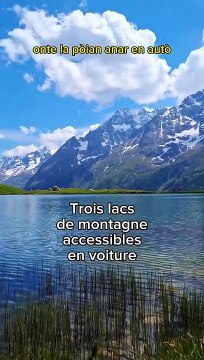 Trois lacs de montagne accessibles en voiture près de Briançon