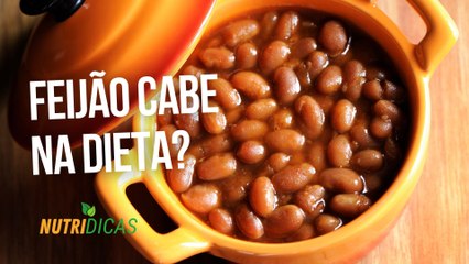 Feijão cabe na dieta? | Nutridicas