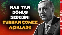 Turhan Çömez Erdoğan'ın Nas'tan Dönüş Sebebini Açıkladı! 'Bütün Projesini Buna Göre Yaptı'
