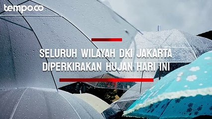 Seluruh wilayah DKI Jakarta diperkirakan hujan pada Kamis siang