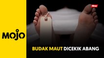 Kanak-kanak 9 tahun maut dicekik abang, ibu saksi melalui CCTV