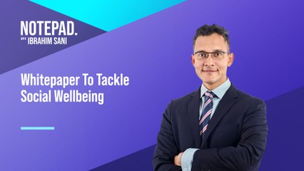 Ibrahim Sani’s Notepad: Actionable Whitepaper to Boost Social Wellbeing 🌍