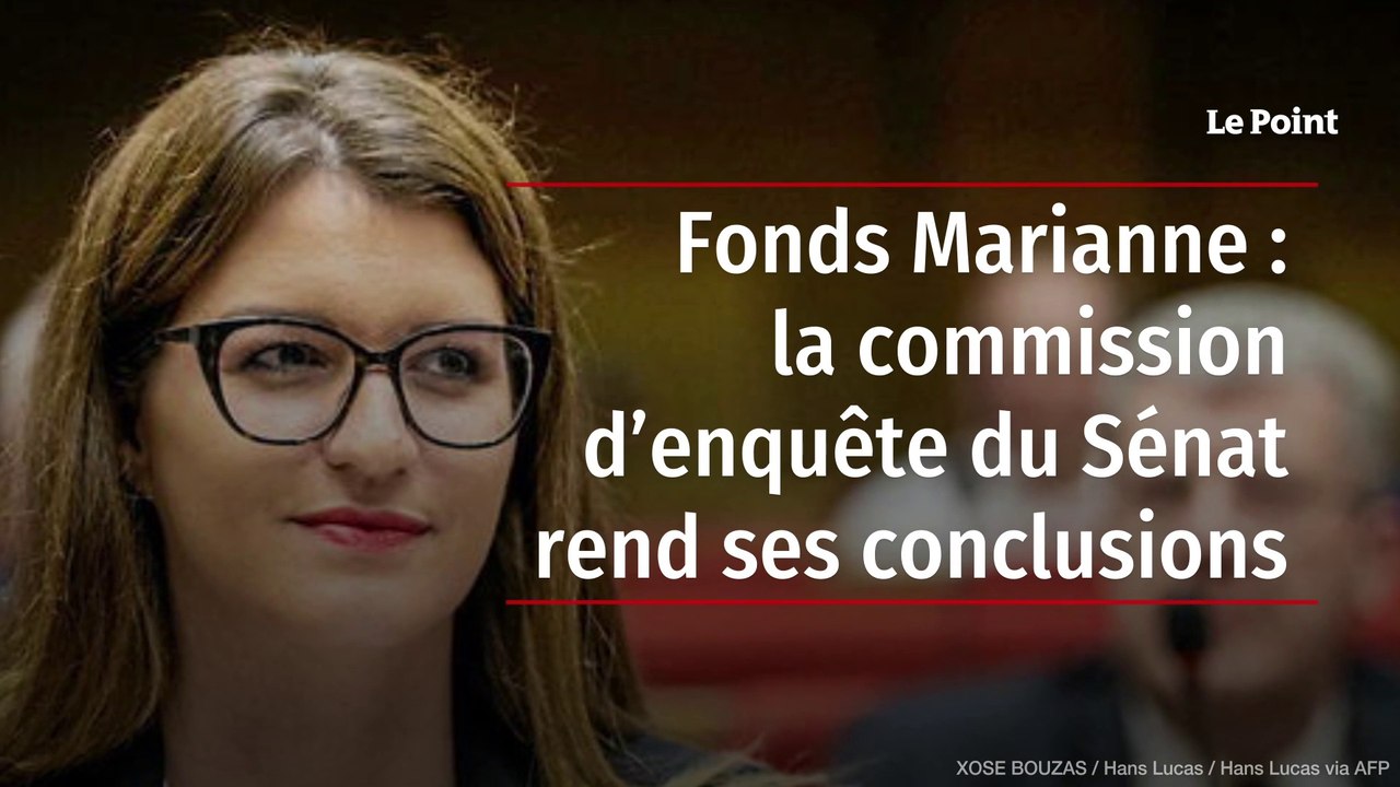 Fonds Marianne : la commission d’enquête du Sénat rend ses conclusions