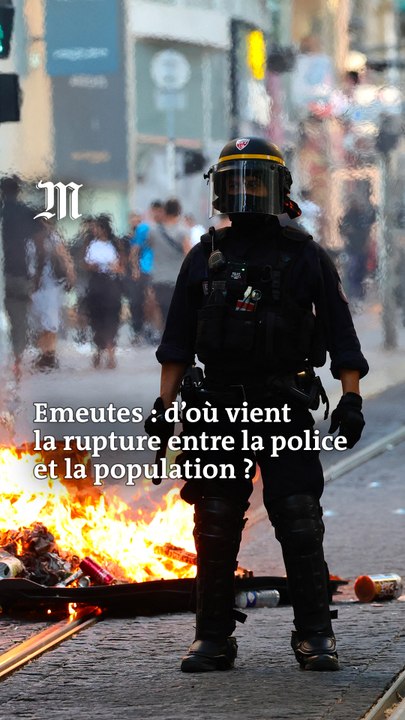 Pourquoi y a-t-il une telle rupture entre la police et la population des quartiers sensibles ?