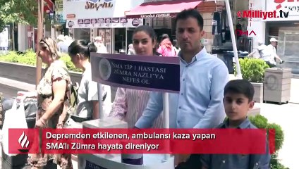 Depremden etkilenen SMA'lı Zümra'nın yaşam savaşı