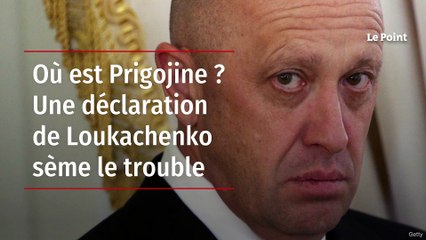 Où est Prigojine ? Une déclaration de Loukachenko sème le trouble