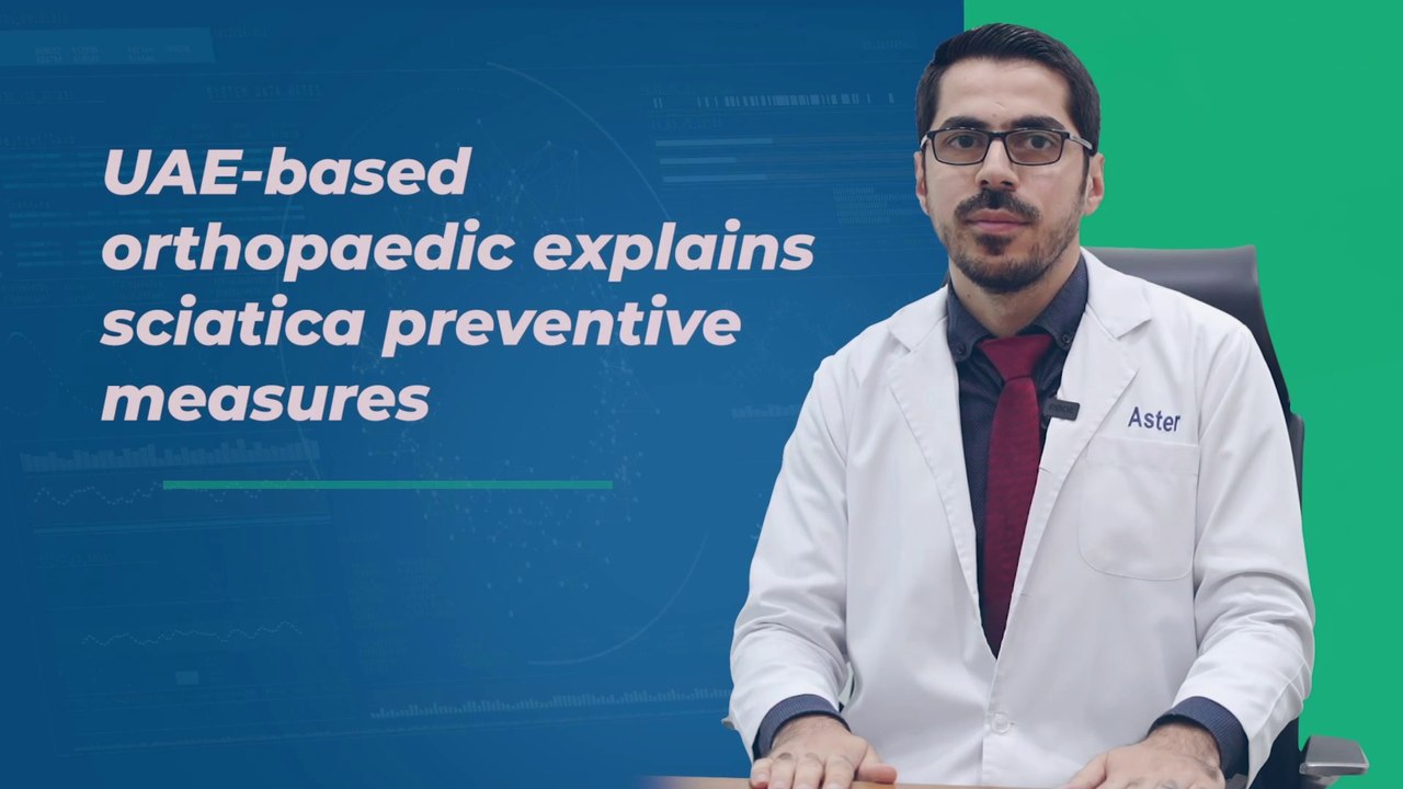 UAE-based orthopaedic explains sciatica preventive measures