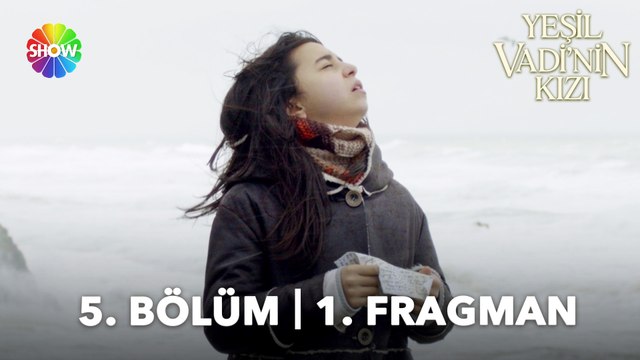Yeşil Vadi'nin Kızı 5. Bölüm Fragmanı | Kötü demeden yermeyi, iyi demeden övmeyi öğrenmek gerek...