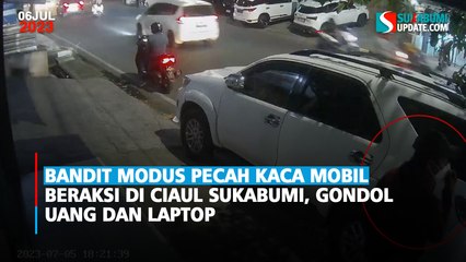 Bandit Modus Pecah Kaca Mobil Beraksi di Ciaul Sukabumi, Gondol Uang dan Laptop