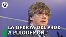 Puigdemont asegura que miembros del PSOE le ofrecieron el indulto a cambio de ir a prisión