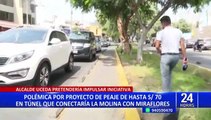 Polémica por proyecto de peaje de hasta S/70 en túnel que conectaría La Molina con Miraflores