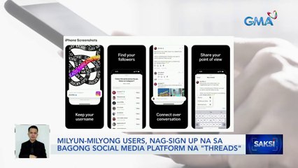 Milyun-milyong users, nag-sign up na sa bagong social media platform na "Threads" | Saksi