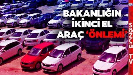 Resmen Yasaklandı! Ticaret Bakanlığı’ndan İkinci El Araba ‘Önlemi’