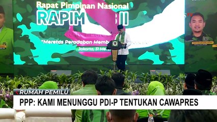 Antara PPP & PDI Perjuangan, Siapa yang Akan pilih Cawapres?