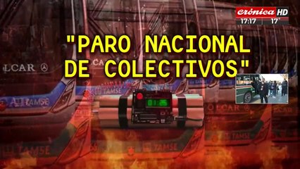 Paro nacional de colectivos: a partir de las 0 horas no hay como viajar