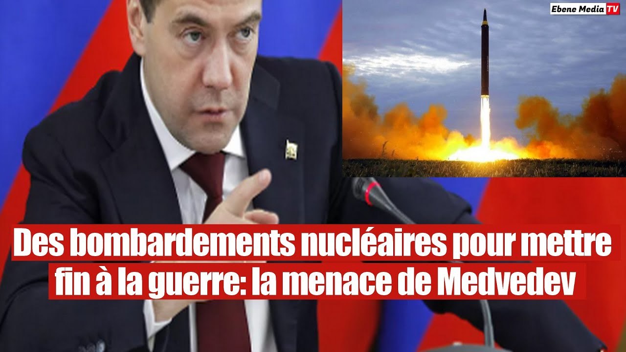 Medvedev propose une frappe nucléaire pour mettre fin à la guerre en Ukraine.