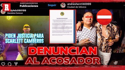VUELVEN A DENUNCIAR al ACOSADOR de Scarlett Cambreros