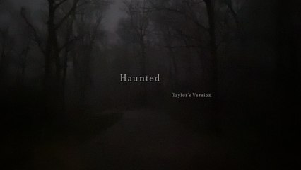 Taylor Swift - Haunted (Taylor's Version) (Lyric Video)