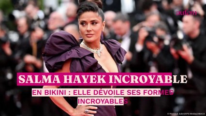 Salma Hayek incroyable en bikini : elle dévoile ses formes incroyables