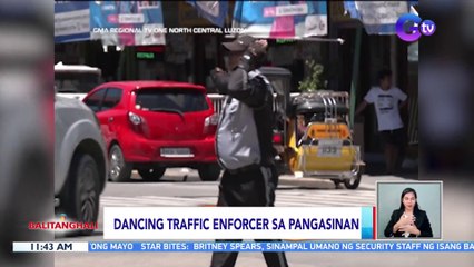 Dancing traffic enforcer sa Pangasinan | BT
