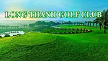 Long Thanh Golf Club - LuxGolf Vietnam Premium Golf Tours
