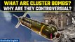 Cluster Bombs: Will USA agree to send these lethal munitions to Ukraine? | Oneindia News