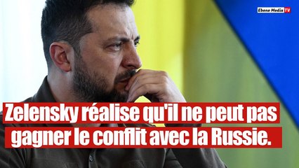 Zelensky a finalement réalisé qu'il ne gagnerait pas contre la Russie.
