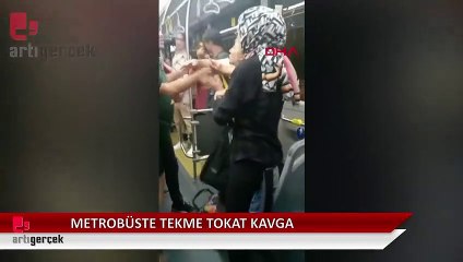 Metrobüste tekme tokat kavga kamerada