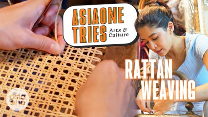 Delving into rattan-weaving techniques with Munah | AsiaOne Tries: Arts & Culture