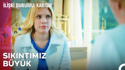 Oğlunuzla Konuşmanız Gerek - İlişki Durumu Karışık 34  Bölüm