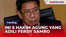 Rekam Jejak Garang 5 Hakim Agung yang Bakal Adili Kasasi Ferdy Sambo, Formasinya Langka!