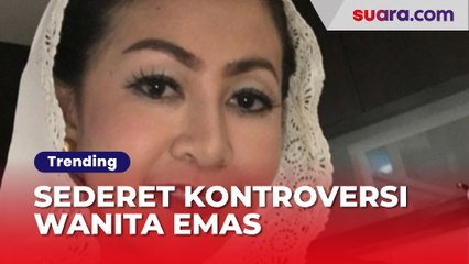 Mewek Tak Tahan Tidur di Lantai Penjara, Mengingat Lagi Sederet Kontroversi Wanita Emas