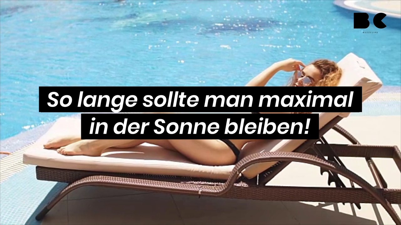 So lange sollte man maximal in der Sonne bleiben